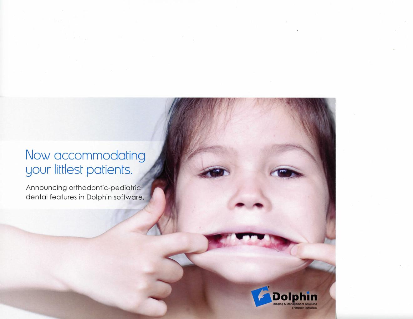“Now accommodating your littlest patients.”